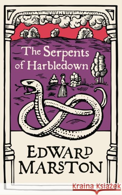 The Serpents of Harbledown: A gripping medieval mystery from the bestselling author  9780749026004 Allison & Busby
