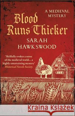 Blood Runs Thicker: The must-read mediaeval mysteries series Sarah (Author) Hawkswood 9780749027155 Allison & Busby