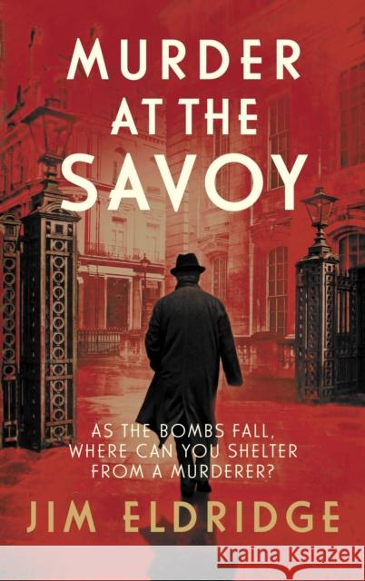 Murder at the Savoy: The high society wartime whodunnit Jim Eldridge 9780749027162 Allison & Busby