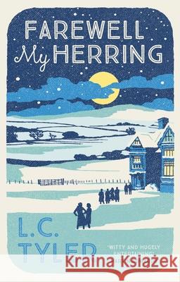 Farewell My Herring: The witty crime romp L. C. (Author) Tyler 9780749027353 Allison & Busby
