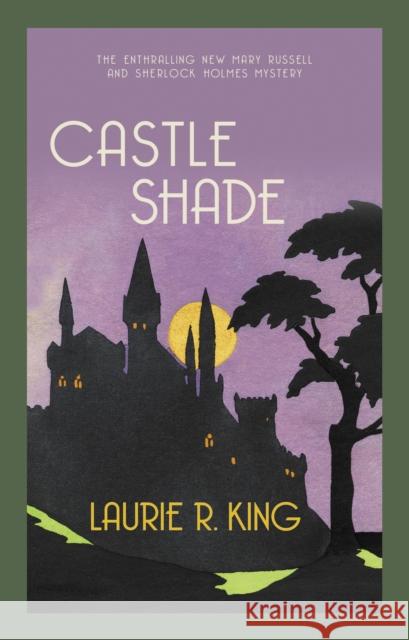 Castle Shade: The intriguing mystery for Sherlock Holmes fans Laurie R. (Author) King 9780749027568 Allison & Busby