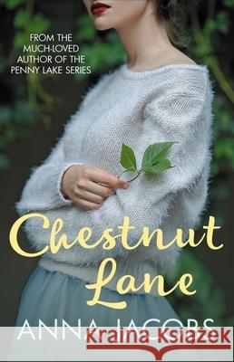 Chestnut Lane: From the multi-million copy bestselling author Anna (Author) Jacobs 9780749027827 Allison & Busby