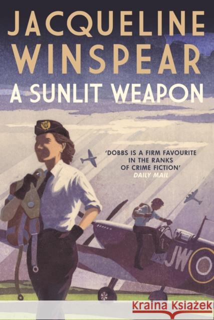 A Sunlit Weapon: The thrilling wartime mystery Jacqueline (Author) Winspear 9780749028329 Allison & Busby