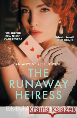 The Runaway Heiress: 'Reads like a hot Georgette Heyer' - Daily Mail  9780749029791 Allison & Busby