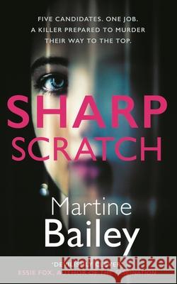 Sharp Scratch: The pulse-racing psychological thriller Martine Bailey 9780749030841