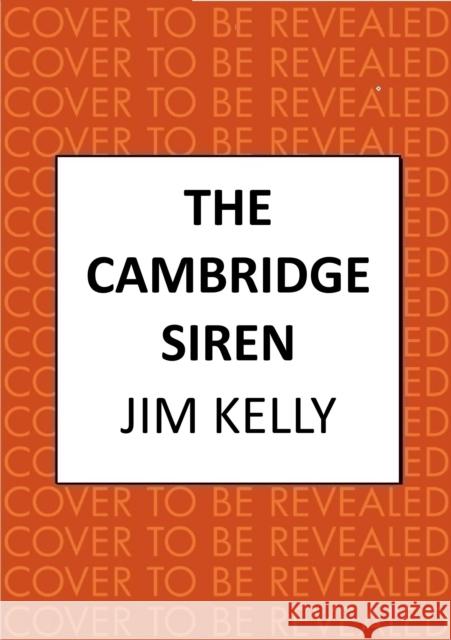 The Cambridge Siren: The thrilling wartime mystery Jim (Author) Kelly 9780749031398 Allison & Busby