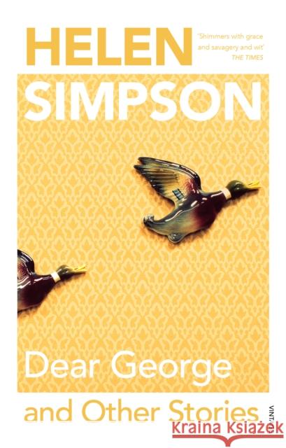Dear George and Other Stories Helen Simpson 9780749395452