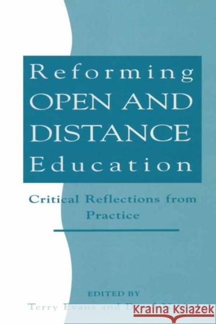 Reforming Open and Distance Education: Critical Reflections from Practice Evans Terry 9780749408220 Taylor & Francis
