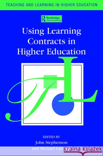 Using Learning Contracts in Higher Education &. La Stephenson John Stephenson Michael Laycock 9780749409548 Routledge