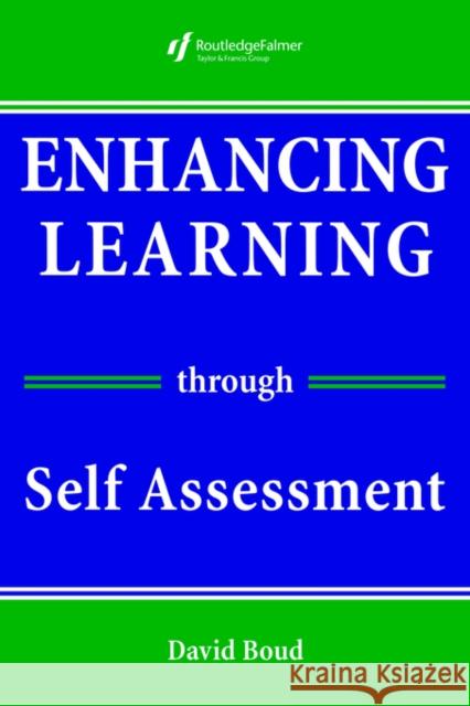 Enhancing Learning Through Self-Assessment Boud, David 9780749413682 Routledge