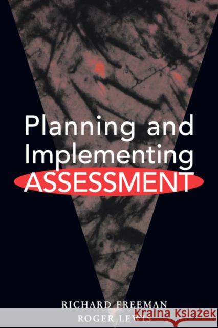 Planning and Implementing Assessment Roger Lewis Richard Freeman 9780749420871 Routledge
