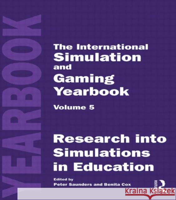 International Simulation and Gaming Yearbook Cox, Baggy (Senior Lecturer in Information Technology, Manag Saunders, Danny Saunders, Peter (Lecturer in Accountancy an 9780749421748 Taylor & Francis