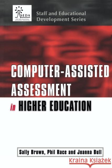 Computer-Assisted Assessment of Students Brown, Sally 9780749430351 Taylor & Francis