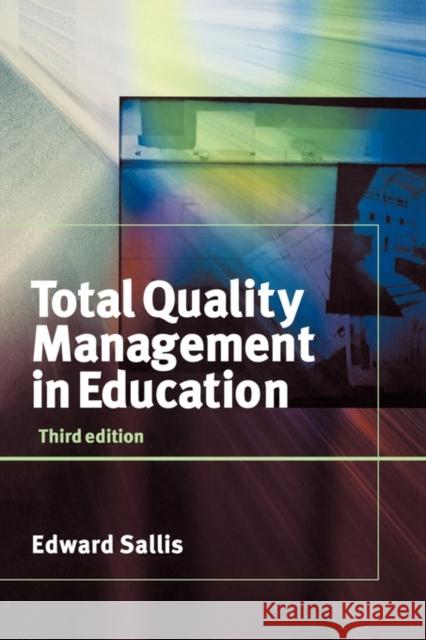 Total Quality Management in Education Edward Sallis 9780749437961