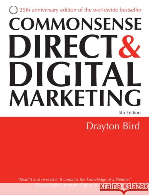 Commonsense Direct and Digital Marketing Drayton Bird 9780749447601 Kogan Page