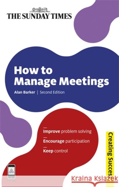 How to Manage Meetings Alan Barker 9780749463427