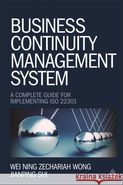 Business Continuity Management System: A Complete Guide to Implementing ISO 22301  9780749469115 Kogan Page