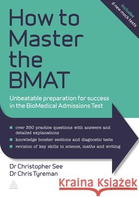 How to Master the Bmat: Unbeatable Preparation for Success in the Biomedical Admissions Test Chris Tyreman Christopher See 9780749471873 Kogan Page