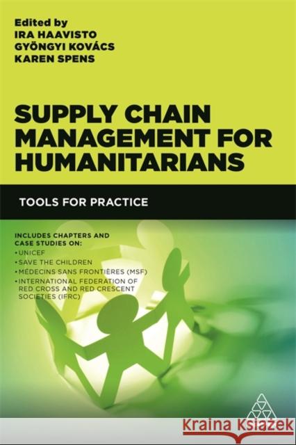 Supply Chain Management for Humanitarians: Tools for Practice Haavisto, Ira 9780749474683 Kogan Page