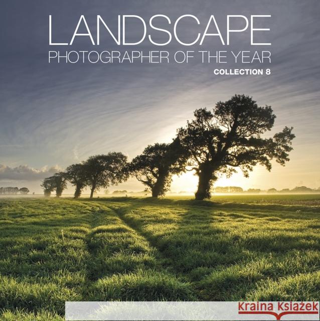 Landscape Photographer of the Year: Collection 8 Charlie Waite 9780749576547 AA Publishing