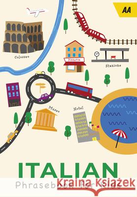 AA Italian Phrasebook for Kids  9780749583682 AA Publishing