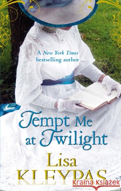 Tempt Me at Twilight Lisa Kleypas 9780749909581 Little, Brown Book Group