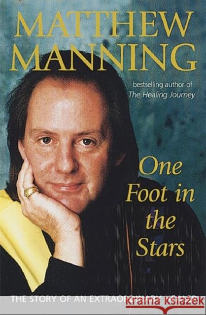 One Foot In The Stars Manning, Matthew 9780749924638