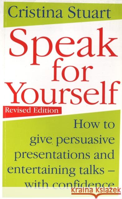 Speak For Yourself Stuart, Cristina 9780749925932 PIATKUS BOOKS