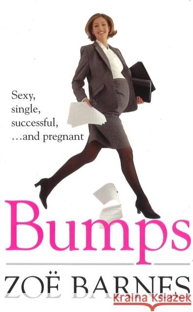 Bumps Zoe Barnes 9780749930301 PIATKUS BOOKS