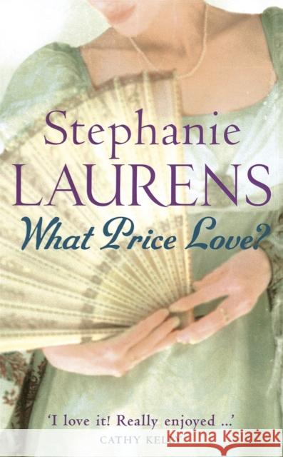 What Price Love?: Number 14 in series Stephanie Laurens 9780749937126 Little, Brown Book Group