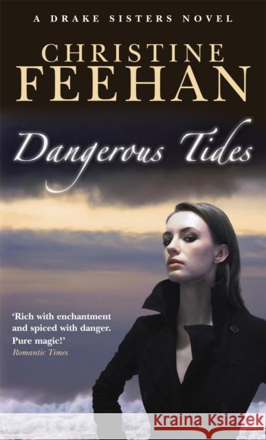 Dangerous Tides: Number 4 in series Christine Feehan 9780749939052 0
