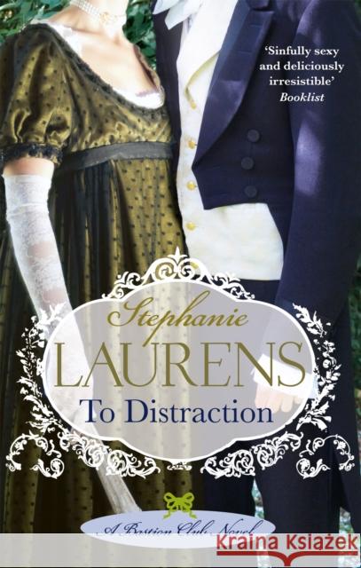 To Distraction: Number 5 in series Stephanie Laurens 9780749940430 Little, Brown Book Group