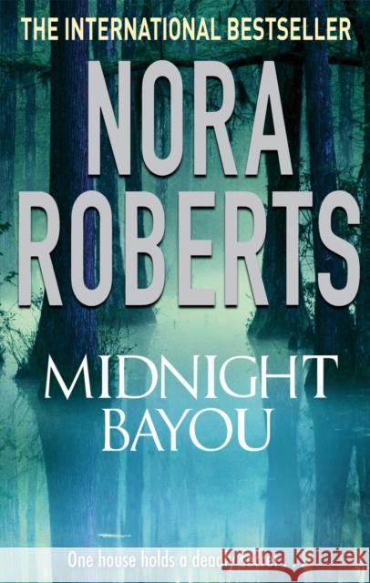 Midnight Bayou Nora Roberts 9780749940829