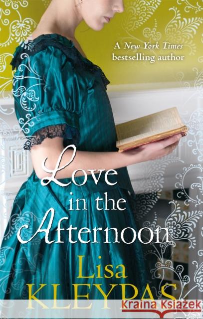 Love in the Afternoon Lisa Kleypas 9780749953096 Little, Brown Book Group