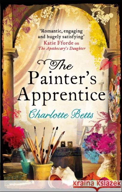 The Painter's Apprentice Charlotte Betts 9780749954598