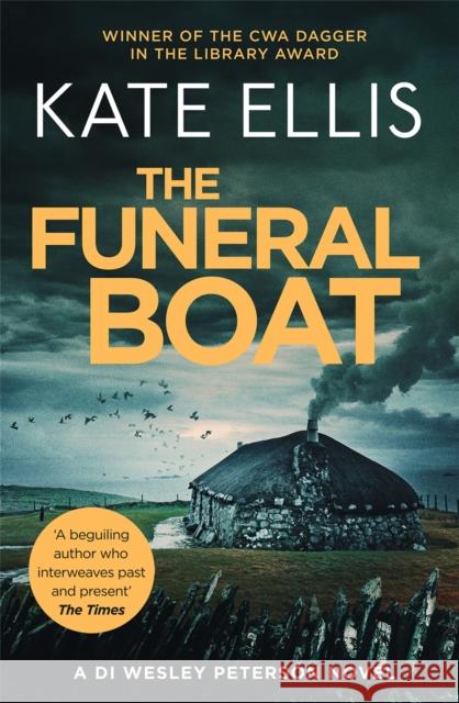 The Funeral Boat: Book 4 in the DI Wesley Peterson crime series Kate Ellis 9780749954666 Little, Brown Book Group