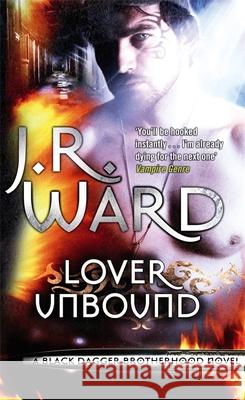 Lover Unbound: Number 5 in series Ward, J. R. 9780749955052 Little, Brown Book Group