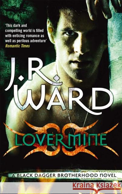 Lover Mine: Number 8 in series Ward, J. R. 9780749955205 0