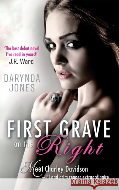 First Grave On The Right: Number 1 in series Darynda Jones 9780749956042