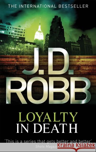Loyalty In Death J. D. Robb 9780749956110 Little, Brown Book Group