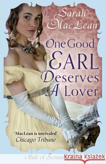 One Good Earl Deserves A Lover Sarah MacLean 9780749957193