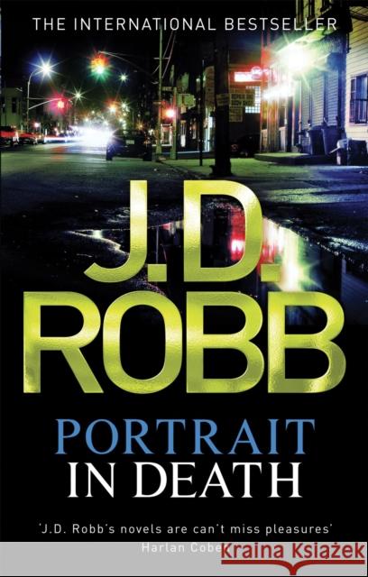 Portrait In Death J D Robb 9780749957346 Little, Brown Book Group