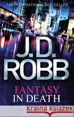 Fantasy In Death J D Robb 9780749959012 Little, Brown Book Group