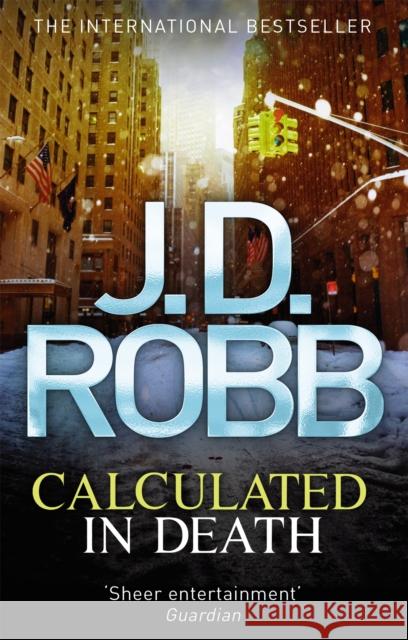 Calculated in Death J D Robb 9780749959333 Little, Brown Book Group