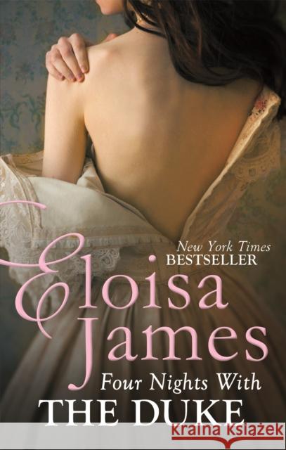 Four Nights With the Duke Eloisa James 9780749959487