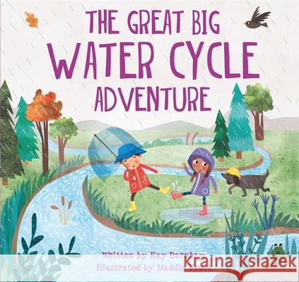 Look and Wonder: The Great Big Water Cycle Adventure Kay Barnham 9780750299503