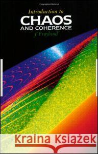 Introduction to Chaos and Coherence J. Froyland Jan Fryland Fr&d Oyland J 9780750301954 Institute of Physics Publishing