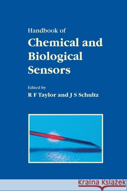 Handbook of Chemical and Biological Sensors R.F Taylor Jerome S. Schultz  9780750303231 Taylor & Francis