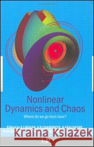 Nonlinear Dynamics and Chaos: Where Do We Go from Here? Hogan, J. 9780750308625 Institute of Physics Publishing