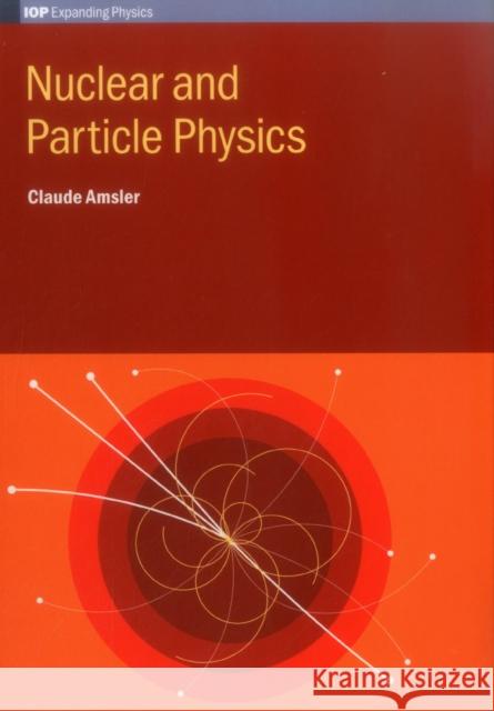 Nuclear and Particle Physics  9780750311410 